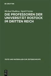 Book cover of Die Professoren der Universität Rostock im Dritten Reich by Michael Buddrus