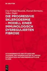 Book cover of Die progressive Sklerodermie – Modell einer immunologisch dysregulierten Fibrose by Uwe-Frithjof Haustein