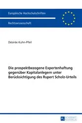 Book cover of Die prospektbezogene Expertenhaftung gegenueber Kapitalanlegern unter Beruecksichtigung des Rupert Scholz-Urteils by Unknown