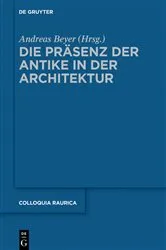 Book cover of Die Präsenz der Antike in der Architektur by Andreas Beyer