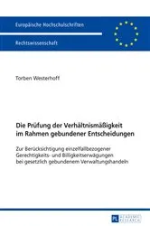 Book cover of Die Pruefung der Verhaeltnismaeßigkeit im Rahmen gebundener Entscheidungen by Torben Westerhoff