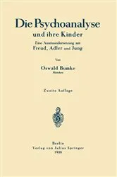 Book cover of Die Psychoanalyse und ihre Kinder (2nd ed.) by Oswald Bumke