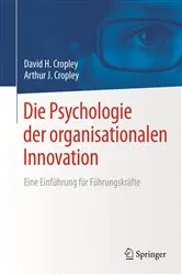Book cover of Die Psychologie der organisationalen Innovation by David H. Cropley