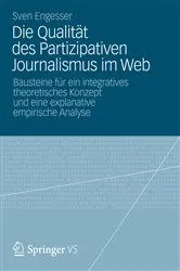 Book cover of Die Qualität des Partizipativen Journalismus im Web by Sven Engesser