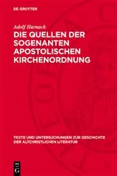 Book cover of Die Quellen der sogenanten apostolischen Kirchenordnung by Adolf Harnack