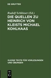 Book cover of Die Quellen zu Heinrich von Kleists Michael Kohlhaas by Rudolf Schlösser