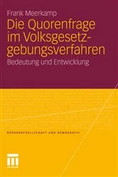 Book cover of Die Quorenfrage im Volksgesetzgebungsverfahren by Frank Meerkamp