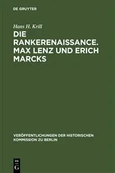 Book cover of Die Rankerenaissance. Max Lenz und Erich Marcks by Hans H. Krill
