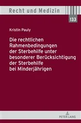 Book cover of Die rechtlichen Rahmenbedingungen der Sterbehilfe unter besonderer Beruecksichtigung der Sterbehilfe bei Minderjaehrigen by Andreas Spickhoff