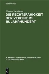 Book cover of Die Rechtsfähigkeit der Vereine im 19. Jahrhundert by Thomas Vormbaum