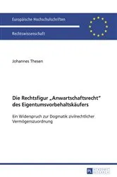 Book cover of Die Rechtsfigur «Anwartschaftsrecht» des Eigentumsvorbehaltskaeufers by Johannes Thesen