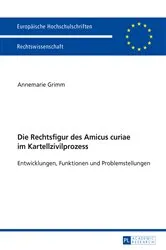 Book cover of Die Rechtsfigur des Amicus curiae im Kartellzivilprozess by Unknown