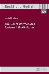 Book cover of Die Rechtsformen des Universitaetsklinikums by Unknown