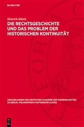 Book cover of Die Rechtsgeschichte und das Problem der historischen Kontinuität by Unknown