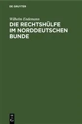 Book cover of Die Rechtshülfe im Norddeutschen Bunde by Wilhelm Endemann
