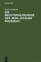Book cover of Die Rechtsphilosophie des Jean Jacques Rousseau by Moritz Liepmann