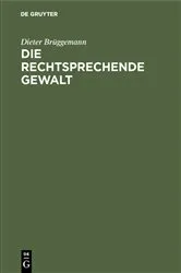 Book cover of Die rechtsprechende Gewalt by Dieter Brüggemann
