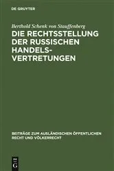 Book cover of Die Rechtsstellung der russischen Handelsvertretungen by Berthold Schenk von Stauffenberg