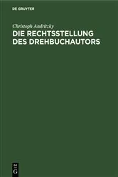 Book cover of Die Rechtsstellung des Drehbuchautors by Unknown