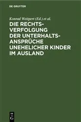 Book cover of Die Rechtsverfolgung der Unterhaltsansprüche unehelicher Kinder im Ausland by Konrad Weitpert