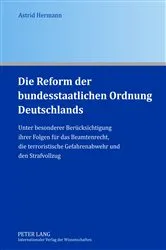 Book cover of Die Reform der bundesstaatlichen Ordnung Deutschlands by Astrid Hermann