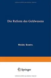 Book cover of Die Reform des Geldwesens by Adolph Samter