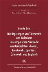 Book cover of Die Regelung von Täterschaft und Teilnahme im europäischen Strafrecht am Beispiel Deutschlands, Frankreichs, Spaniens, Österreichs und Englands by Unknown