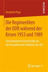 Book cover of Die Regimeeliten der DDR während der Krisen 1953 und 1989 by Benjamin Page