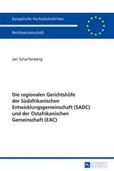 Book cover of Die regionalen Gerichtshoefe der Suedafrikanischen Entwicklungsgemeinschaft (SADC) und der Ostafrikanischen Gemeinschaft (EAC) by Jan Scharfenberg