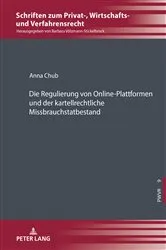 Book cover of Die Regulierung von Online-Plattformen und der kartellrechtliche Missbrauchstatbestand by Barbara Völzmann-Stickelbrock