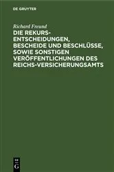 Book cover of Die Rekurs-Entscheidungen, Bescheide und Beschlüsse, sowie sonstigen Veröffentlichungen des Reichs-Versicherungsamts by Unknown