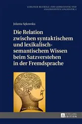 Book cover of Die Relation zwischen syntaktischem und lexikalisch-semantischem Wissen beim Satzverstehen in der Fremdsprache by Janusz Golec