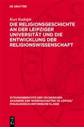 Book cover of Die Religionsgeschichte an der Leipziger Universität und die Entwicklung der Religionswissenschaft by Kurt Rudolph