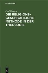 Book cover of Die religionsgeschichtliche Methode in der Theologie by Carl Clemen