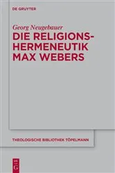 Book cover of Die Religionshermeneutik Max Webers by Georg Neugebauer