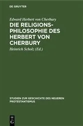 Book cover of Die Religionsphilosophie des Herbert von Cherbury by Edward Herbert von Cherbury