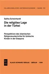 Book cover of Die religiöse Lage in der Türkei by Saliha Scheinhardt