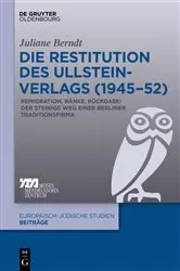 Book cover of Die Restitution des Ullstein-Verlags (1945–52) by Juliane Berndt