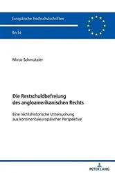 Book cover of Die Restschuldbefreiung des angloamerikanischen Rechts by Unknown
