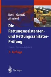 Book cover of Die Rettungsassistenten- und Rettungssanitäter-Prüfung (5th ed.) by R. Rossi
