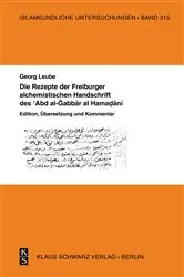 Book cover of Die Rezepte der Freiburger alchemistischen Handschrift des ‘Abd al-Gabbar al-Hamadani by Georg Leube