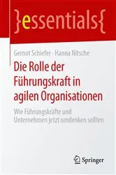 Book cover of Die Rolle der Führungskraft in agilen Organisationen by Gernot Schiefer