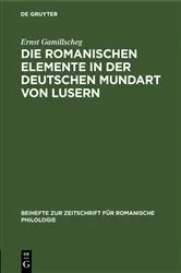 Book cover of Die romanischen Elemente in der deutschen Mundart von Lusern by Ernst Gamillscheg