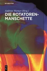 Book cover of Die Rotatorenmanschette by Andreas Werner