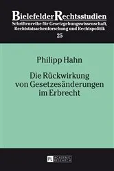 Book cover of Die Rueckwirkung von Gesetzesaenderungen im Erbrecht by Gerhard Otte