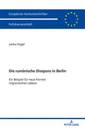 Book cover of Die rumaenische Diaspora in Berlin by Janka Vogel
