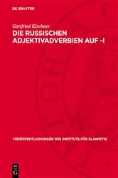 Book cover of Die russischen Adjektivadverbien auf -i by Gottfried Kirchner