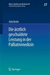 Book cover of Die ärztlich geschuldete Leistung in der Palliativmedizin by Unknown