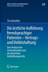 Book cover of Die ärztliche Aufklärung fremdsprachiger Patienten – Vertrags- und Deliktshaftung by Tim Erbstößer