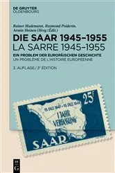 Book cover of Die Saar 1945–1955 / La Sarre 1945–1955 (3rd ed.) by Rainer Hudemann